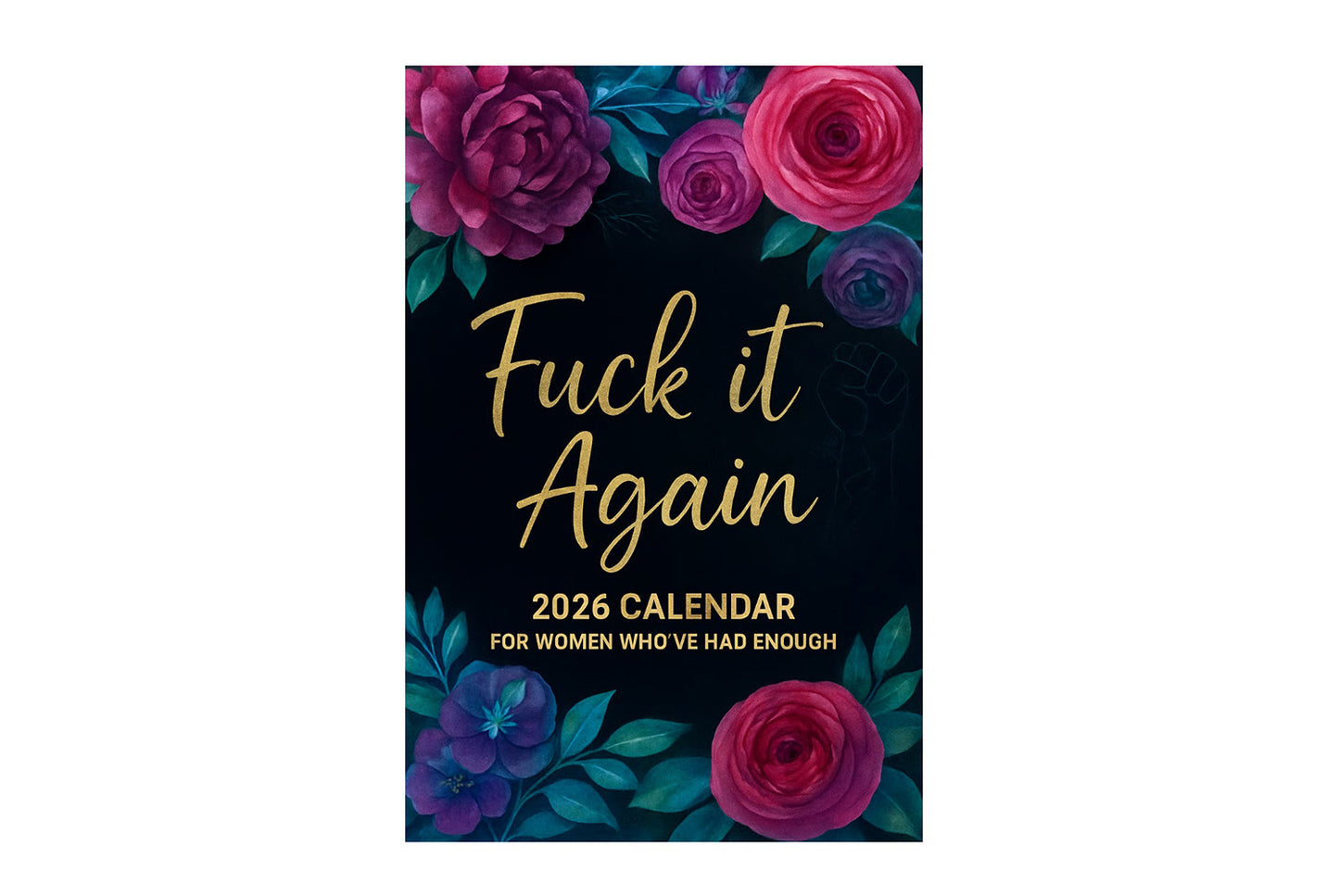 Calendar For Women Who've Had Enough 2026