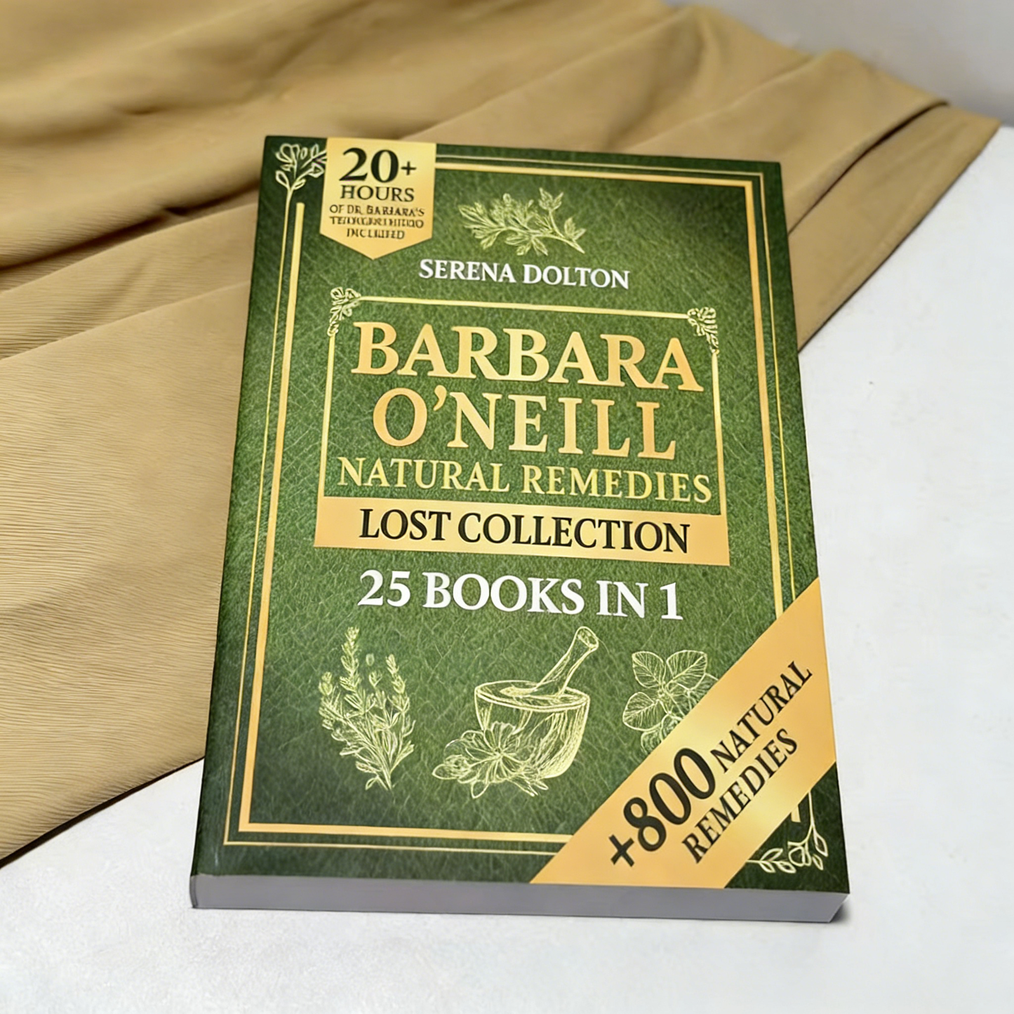 BARBARA O'NEILL NATURAL REMEDIES LOST COLLECTION 25 BOOKS IN 1