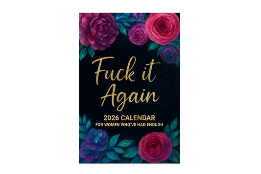 Calendar For Women Who've Had Enough 2026